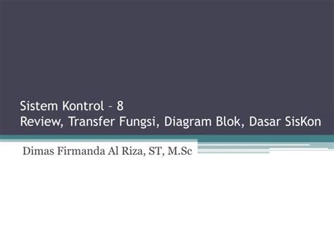 Ppt Sistem Kontrol 8 Review Transfer Fungsi Diagram Blok Dasar Siskon Powerpoint