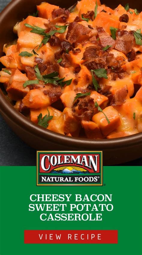 Cheesy Bacon Sweet Potato Casserole Recipe Coleman Natural Foods