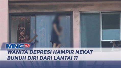 Diduga Depresi Wanita 35 Tahun Nyaris Lompat Dari Lantai 11 Apartemen