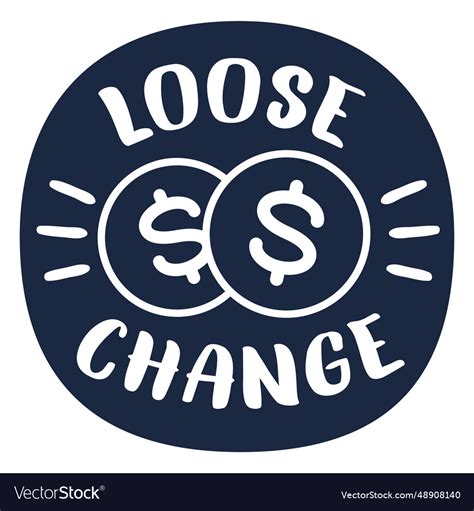 Loose Change Label Blue Royalty Free Vector Image