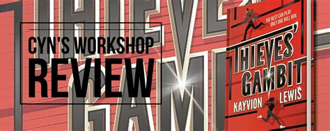 Review Of Thieves Gambit Cyns Workshop
