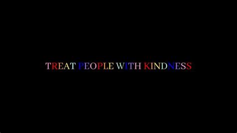 Treat People With Kindness Laptop Wallpaper Treats Wallpapers Style