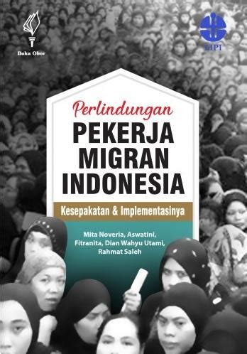 Perlindungan Pekerja Migran Indonesia Mita Noveria Belbuk