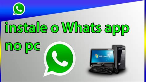 Como Baixar E Instalar O Whatsapp No Pc Youtube