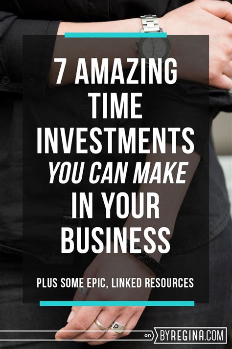 7 Epic Ways To Invest In Your Business With Your Time Investing