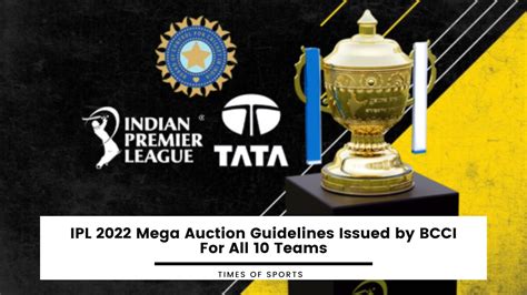 Ipl Mega Auction Guidelines Issued By Bcci For All Teams