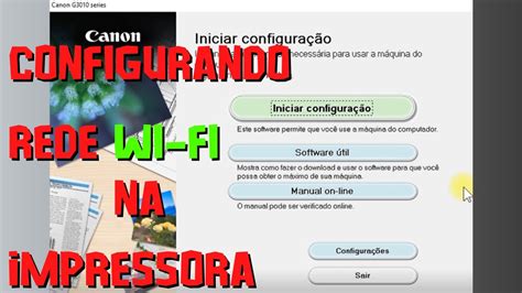 COMO CONFIGURAR WI FI NA IMPRESSORA CANON PELO COMPUTADOR YouTube