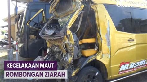 Rombongan Peziarah Terlibat Kecelakaan Maut Dua Orang Meninggal