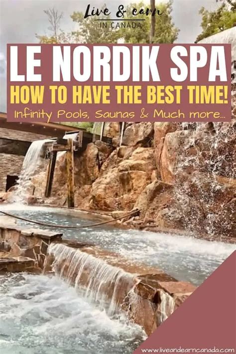 Le Nordik Spa Ottawa Review: How To Have The Best Time