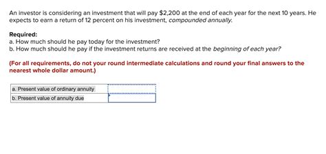 Solved An Investor Is Considering An Investment That Will Chegg