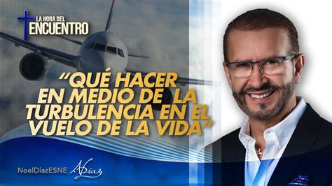 Qué hacer en medio de la turbulencia en el vuelo de la vida 11 de