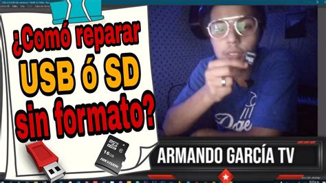 ¿cómo Reparar Usb ó Sd Sin Formato [fácil💯] ʕ•́ᴥ•̀ʔっ Youtube