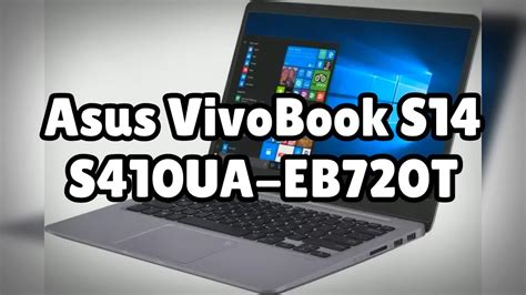 Photos Of The Asus Vivobook S14 S410ua Eb720t Not A Review Youtube