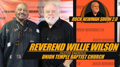 Reverend Willie Wilson On Rock Newman Show 2 0 YouTube