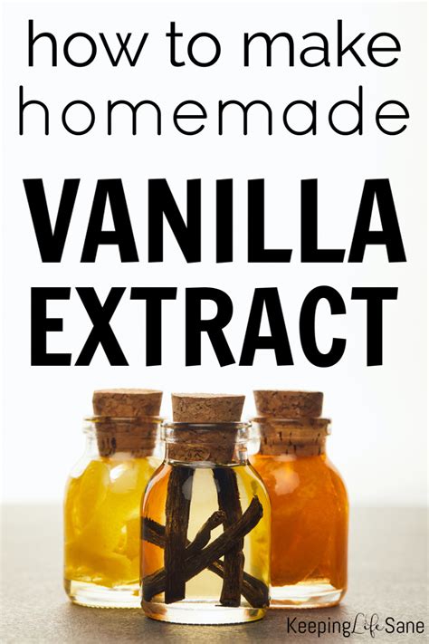 How To Make Homemade Vanilla Extract Keeping Life Sane