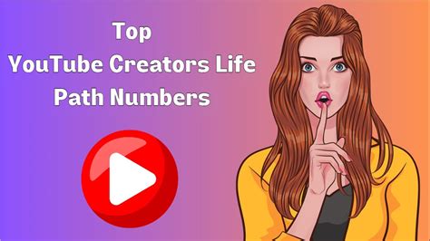 Top YouTube Creators Life Path Numbers YouTube