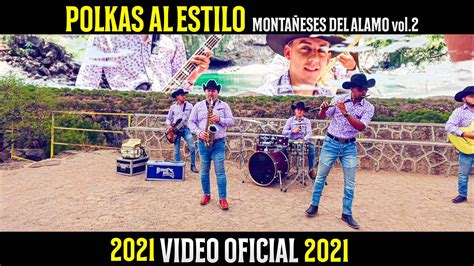 Polkas Al Estilo Monta Eses Del Alamo Vol Video Oficial Alvaro