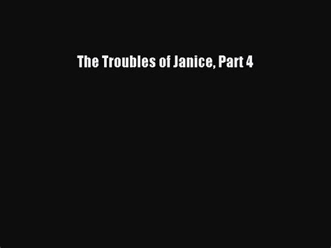 Pdf Download The Troubles Of Janice Part 4 Download Full Ebook