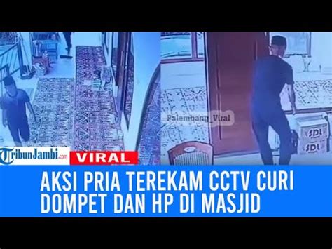 Viral Pura Pura Salat Pria Ini Malah Curi Hp Dan Dompet Jamaah Youtube