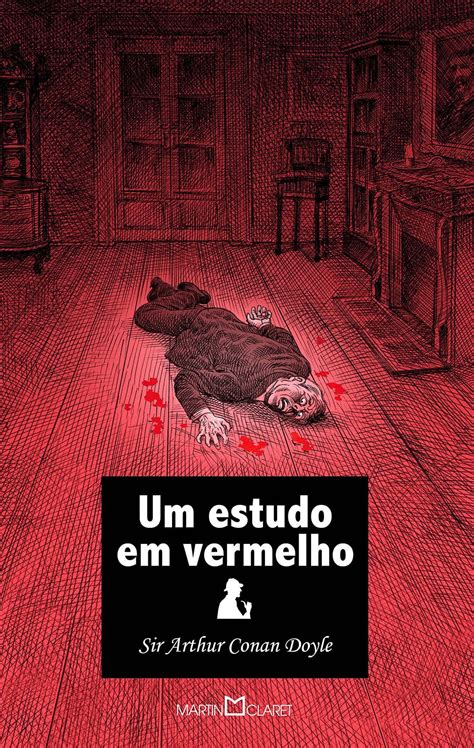 Sherlock Holmes Um Estudo Em Vermelho Resumo