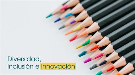 Diversidad Inclusión E Innovación Wakeupbrain Academy