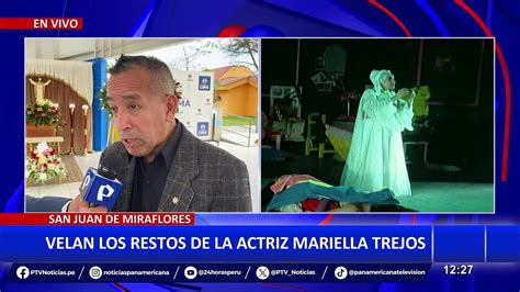 Mariella Trejos Es Velada En San Juan De Miraflores Toda Una Vida