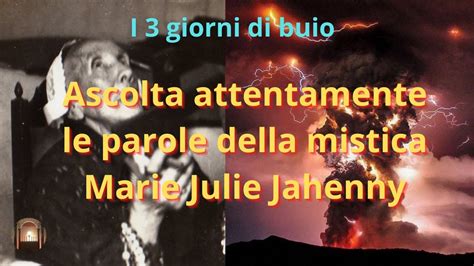 I 3 Giorni Di Buio Secondo La Mistica Maria Julie Jahenny YouTube