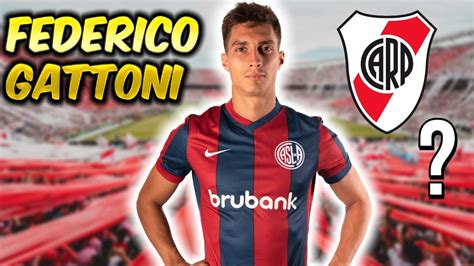 ASÍ JUEGA FEDERICO GATTONI NUEVO REFUERZO DE RIVER PLATE YouTube