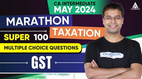 Ca Inter May Marathons Taxation Super Gst Mcqs Ca