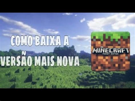 Como Baixa A Nova Atualiza O Do Minecraft Pe Youtube