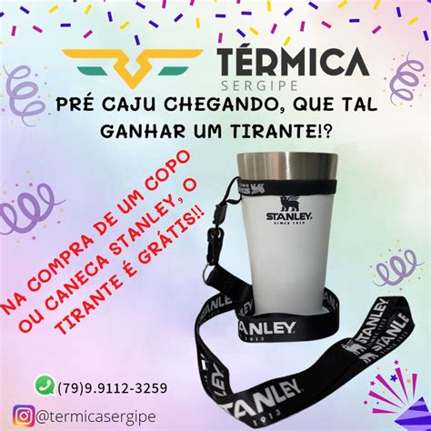 NA COMPRA DE UM COPO OU CANECA STANLEY GANHA UM TIRANTE APROVEITA