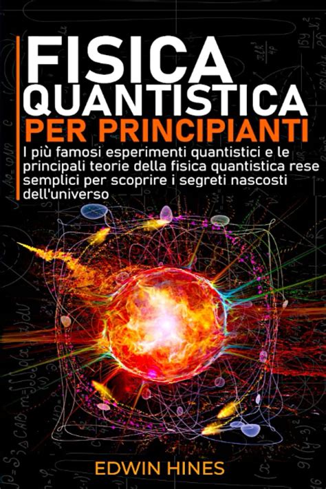 Buy Fisica Quantistica Per Principianti I Pi Famosi Esperimenti