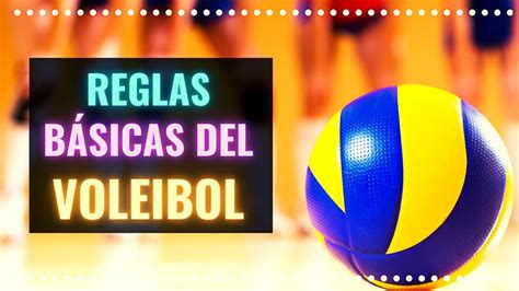 Equipo Hecho Un Desastre Cobertura Reglas Principales Del Voleibol