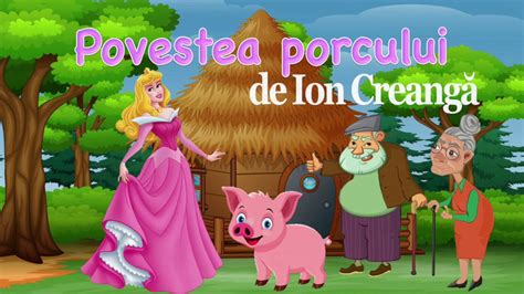 Povestea Porcului Poveste De Ion Creanga Audio YouTube