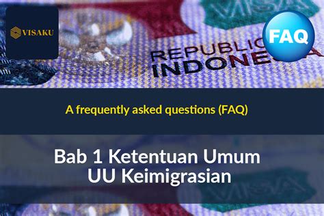 Bab 1 Ketentuan Umum UU Keimigrasian Visaku Id Official Website