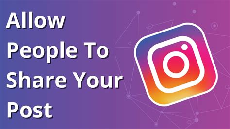 How To Allow People To Share Your Post On Their Instagram Story Youtube