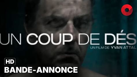 UN COUP DE DÉS de Yvan Attal bande annonce HD 24 janvier 2024 en