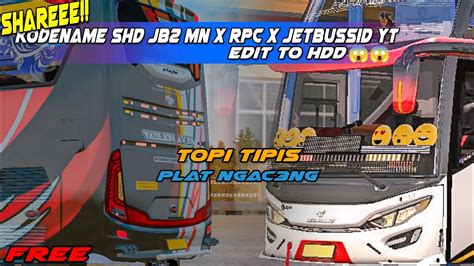 SHAREEEEKODENAME SHD JB2 MN X RPC X JETBUSSID YT EDIT TOO HDD