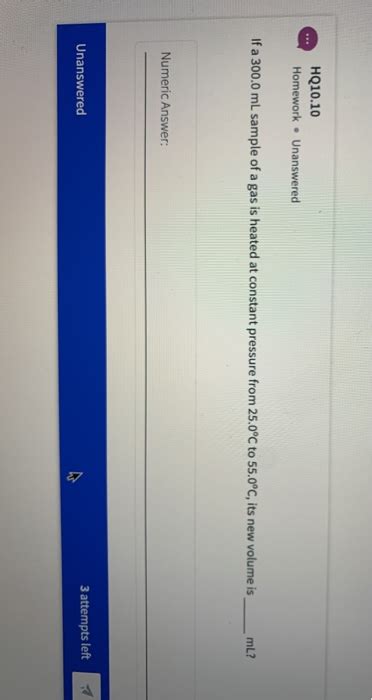 Solved HQ10 10 Homework Unanswered If A 300 0 ML Sample Of Chegg