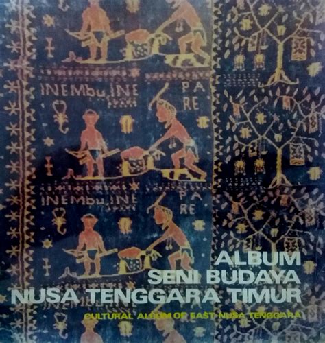 Toko Buku Online Daon Lontar Album Seni Budaya Nusa Tenggara Timur