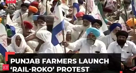 Punjab Farmers Protest Punjab Farmers Begin Three Day Rail Roko