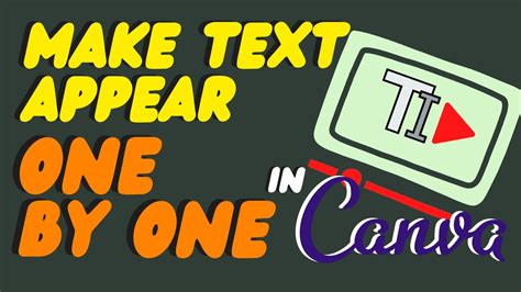 How To Make Text Appear One By One In Canva Make Your Message Pop