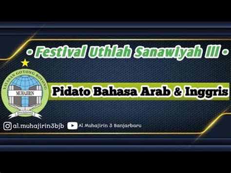 Lomba Pidato Bahasa Arab Inggris Festival Uthlah Sanawiyyah Ke Al