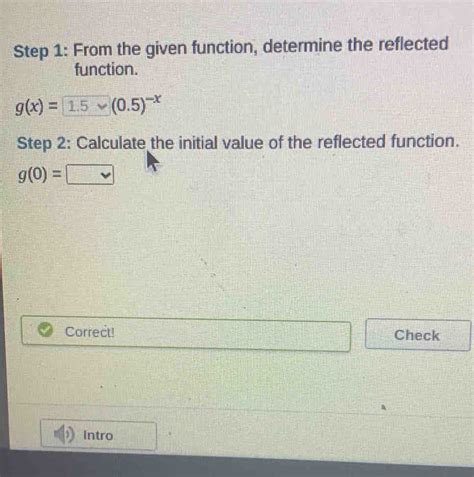 Step 1 From The Given Function Determine The Reflected Function G X