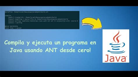 Como Compilar Y Ejecutar Programas Java Con Ant Youtube