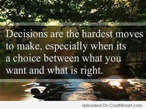 Quotes About Making The Right Decision Quotesgram