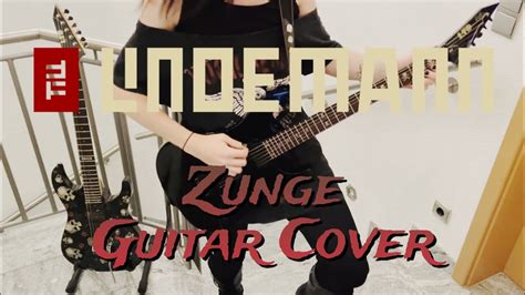 Till Lindemann Zunge Guitar Cover Youtube