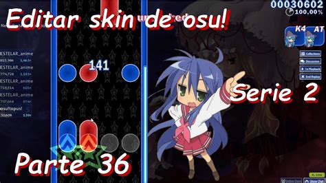 Editar Skin De Osu Parte 36 Serie 2 El Stage Fondos Y Destellos