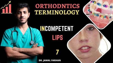 Orthodontic Lecture Part Incompetent Lips