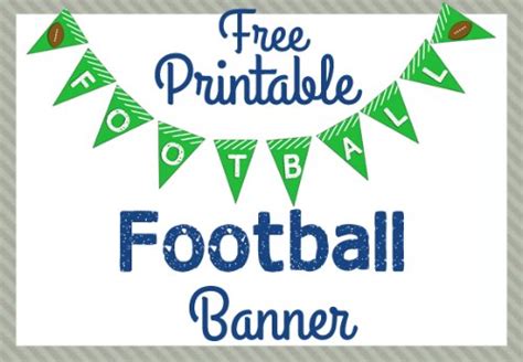 Free Printable Football Banner + Game Day Crafts & More